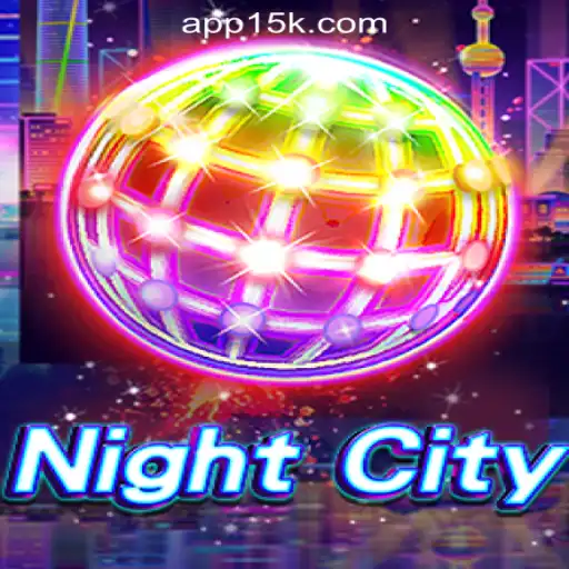 Exploring NightCity: The Ultimate Gaming Experience with 15K.com Oficial Slots Brasil #1